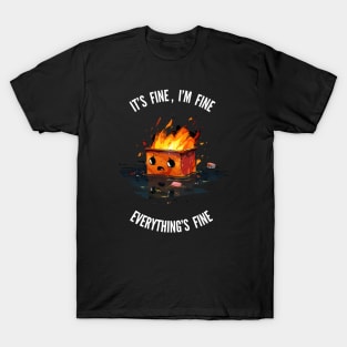 Nothing to see here, Everything's fine v3 (round) T-Shirt